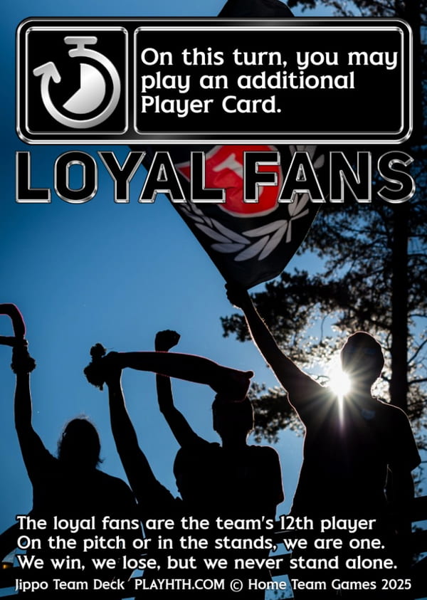 The 'Loyal Fans' strategy card featuring silhouettes of supporters with scarves, a mechanic representing the '12th player' advantage for playing an extra player on your turn.