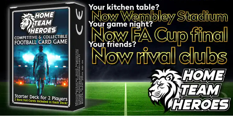 Home Team Heroes football card game starter deck - competitive 2-player board game that turns your kitchen table into Wembley Stadium